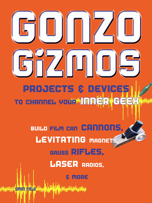 Title details for Gonzo Gizmos by Simon Quellen Field - Available